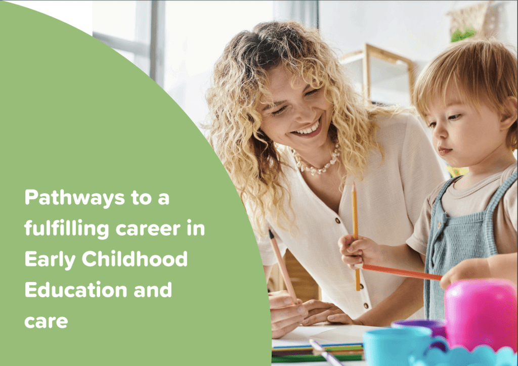 Pathways to a fulfilling career in Early Childhood Education and care